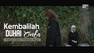 Thomas Arya  Kembalilah Duhai Cinta  Official Music Video [upl. by Frants]