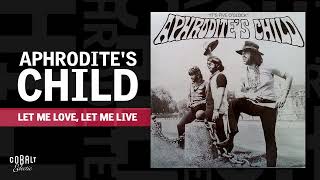 Aphrodite’s Child  Let Me Love Let Me Live  Official Audio Release [upl. by Dailey]