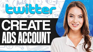 How To Create Twitter X Ads Account 2024 StepbyStep [upl. by Rida822]