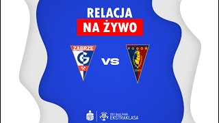 Górnik Zabrze  Pogoń Szczecin MECZ NA ŻYWO Ekstraklasa RELACJA KOMENTARZ STUDIO [upl. by Oj]