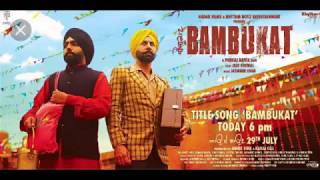 bambukat 2 ammy virk movie trailer [upl. by Aicram]