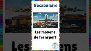 Vocabulaire  les moyens de transport  Français eme vocabulaire français transport [upl. by Schnur]