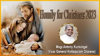 Homily for Christmas 2023  Nativity of our Lord  Homily for 25 December 2023 [upl. by Budwig]