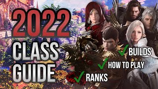 ULTIMATE CLASS GUIDE  BUILDS  EVERYTHING YOU NEED TO KNOW 2022 Lost Ark Launch  UPDATED [upl. by Icrad78]