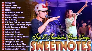 Sweetnotes Nonstop Playlist 2024 🎶 Sweetnotes Bagong OPM Love Songs 2024 🎶 Hits OPM Love Songs 2024 [upl. by Dagmar]