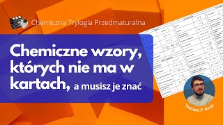 Chemiczne wzory KTÓRYCH NIE MA W KARTACH a musisz je znać  Chemia matura  Podstawa 2015 [upl. by Bayer183]