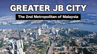 Greater Johor Bahru The Second Metropolitan in Malaysia Development Update 2023 [upl. by Iarahs]