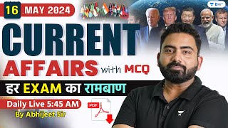 16 May Current Affairs 2024  Current Affairs Today  Current Affairs by Abhijeet Sir [upl. by Nerdna]