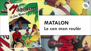 Matalon  Le son mon roulèr [upl. by Ille]