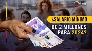 ¿Estaría de acuerdo Proponen un salario mínimo de 2 millones para 2024 pero sin prima [upl. by Huldah99]