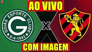 GOIÁS X SPORT AO VIVO COM IMAGEM  CAMPEONATO BRASILEIRO  ONDE ASSISTIR [upl. by Weisbart]