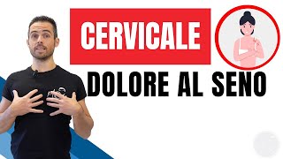 Quando la quotCERVICALEquot porta dolore al PETTO o al seno ecco cosa fare [upl. by Cline643]