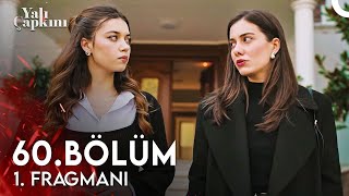 Yalı Çapkını 60 Bölüm 1 Fragmanı  Hayallerimde Ferit Yok [upl. by Yrallam]