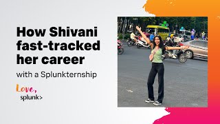 From Intern to Engineer How a Splunk internship helped Shivani fasttrack her career [upl. by Illah834]