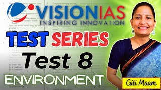 Vision IAS Test Series  TEST 8  UPSC 2024  ENVIRONMENT  I WILL  PART 1 [upl. by Pendleton]