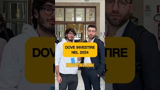 Dove investire nel 2024 secondo un esperto di Investingcom investimenti [upl. by Eyk921]