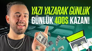 Yazı Yazarak Günde 400 Kazanmak  💰  İnternetten Para Kazanma Yolları 2024 İnternetten Para Kazan [upl. by Rinna]