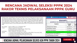 🔴 SEGERA DIBUKA RENCANA JADWAL PELAKSANAAN SELEKSI PPPK 2024 [upl. by Hewitt]