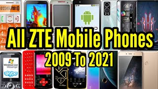 Evolution Of ZTE Mobile Phones 2009 To 2021 [upl. by Garrity658]