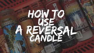 How to Use a Reversal Candle [upl. by Enitnatsnoc86]