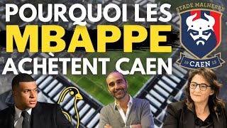 Pourquoi Mbappé a racheté Caen [upl. by Wiatt]