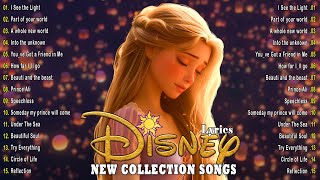 Walt Disney Songs Collection with Lyrics 2024 🛕 The Most Romantic Disney Songs 🧸 Disney Soundtracks [upl. by Joane796]