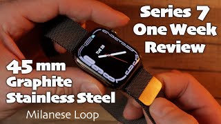 Series 7 Graphite Stainless Steel Milanese Loop  One Week Review [upl. by Us]