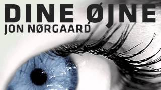 Jon Nørgaard  Dine Øjne Official Audio [upl. by Donegan]