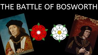 The Battle of Bosworth  The Fall of Richard III [upl. by Samid]