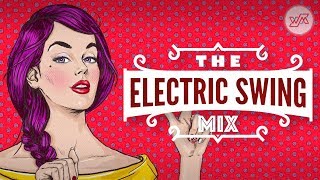 Big Electro Swing Mix  Best of The Best Swing Music [upl. by Groos666]