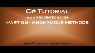 Part 98 Anonymous methods in c [upl. by Einahets]