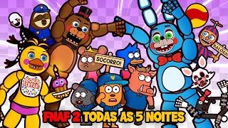 Five Nights at Freddys 2 TODAS AS 5 NOITES com Dogo e Ratch FNAF 2  Desenho Animado [upl. by Hussey880]