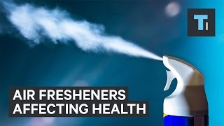 Air fresheners might be bad for your health [upl. by Aicelav]