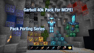 Pack Porting Series  Garboil 40k Pack For MCPE [upl. by Desirea355]