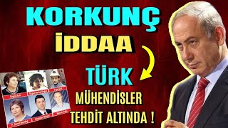 İSRAİLİN PARMAĞI VAR MITÜRK MÜHENDİSLER TEHDİT ALTINDA [upl. by Eiznikcm]