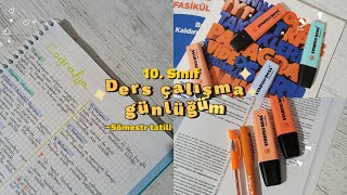 10 Sınıf Ders Çalışma Günlüğüm 1 📚Sömestr tatili🏔️ [upl. by Carnes]