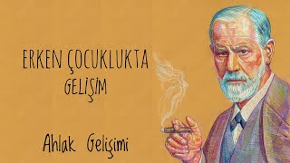 Erken Çocuklukta Gelişim 29  Ahlak Gelişimi 2 [upl. by Sell708]