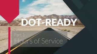 Hit The Road RIGHT Introduction to Hours of Service Regulations Part 1  DOTReady [upl. by Belden]