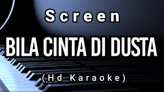 Bila Cinta Di Dusta  Screen  Hd Karaoke [upl. by Haliak]