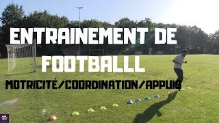 Entrainement de football  MOTRICITE COORDINATION APPUIS [upl. by Adnerak]