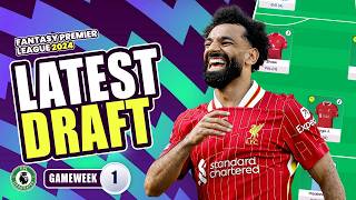 Salah amp Haaland Latest Draft  GW1 Fantasy Premier League 2425 [upl. by Zed]