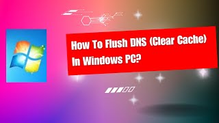 How To Flush DNS Clear Cache In Windows PC [upl. by Donaghue]