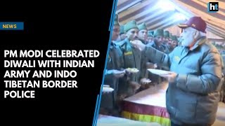 PM Modi celebrated Diwali with Indian Army and Indo Tibetan Border Police [upl. by Atyekram]