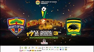 DEMOCRACYCUP HEARTS OF OAK VS ASANTE KOTOKO AT THE ACCRA SPORTS STADIUM [upl. by Aryahay976]