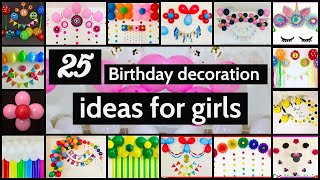 25 birthday decoration ideas for girls  Party Decorations [upl. by Asoramla767]