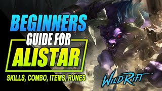 Wild Rift Alistar Guide  Tutorial for Skill Combo Items and Gameplay [upl. by Trilley]