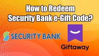 How to Redeem Security Bank egift code  Giftaway  eGC [upl. by Atil23]