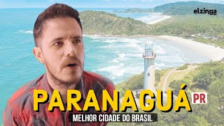 Por que PARANAGUÁ PR é a MELHOR CIDADE do Brasil [upl. by Mosa]