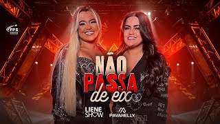 NÃO PASSA DE EX  Liene Show Mara Pavanelly Clipe Oficial [upl. by Freddi]