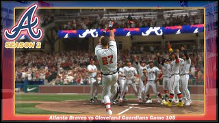 MLB THE SHOW 23  Atlanta Braves vs Cleveland Guardians  Game 105  Season 2 Hall Of Fame [upl. by Nodyl]